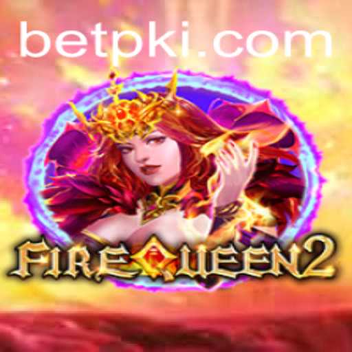 FireQueen2: A Thrilling Adventure in the World of Betpk